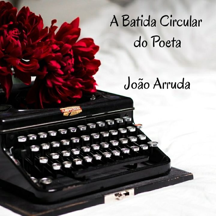 EP01 - POESIA - A batida circular do Poeta