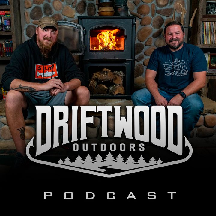 Driftwood Outdoors Podcast