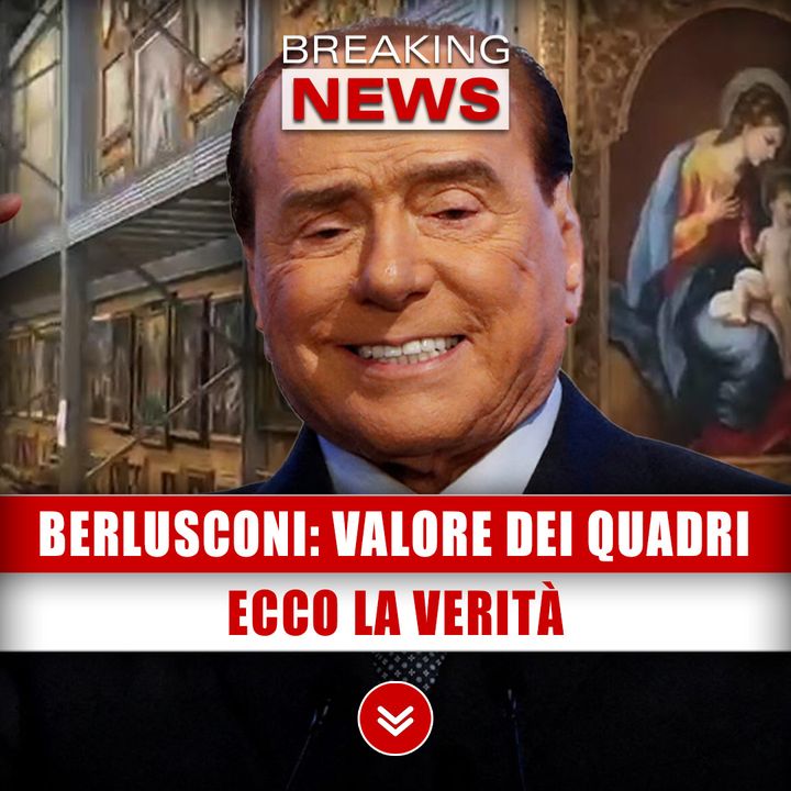 Silvio Berlusconi, Quanto Valgono I Suoi Quadri? Ecco La Verità!