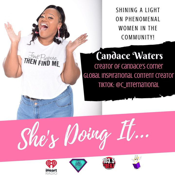 Shes Doing It: Candace Waters From A Season Of Depression To Changing Lives Through Tik Tok- Meet The Global Content Creator
