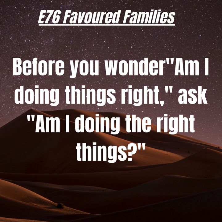 E76 Favoured Families