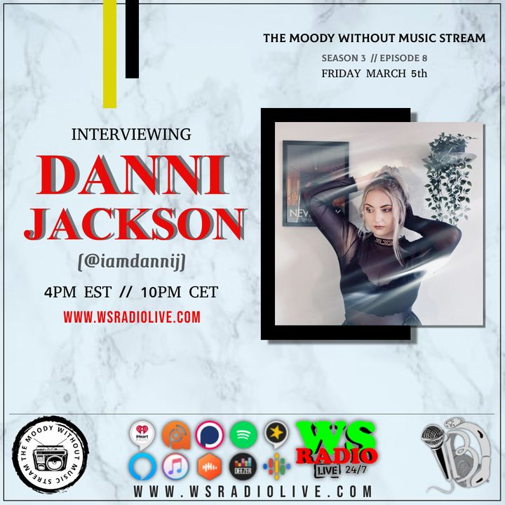 S3EP8 The Moody Without Music Stream - Danni Jackson