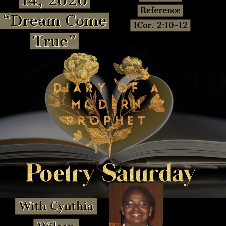 Poetry Saturday 11.14.20 “Dream Come True” Episode 23