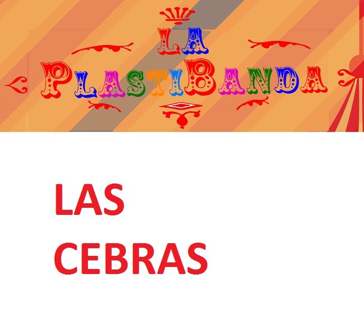 La PlastiBanda - Las Cebras
