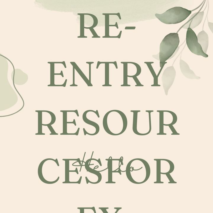 Re-entry resources for ex offenders part four