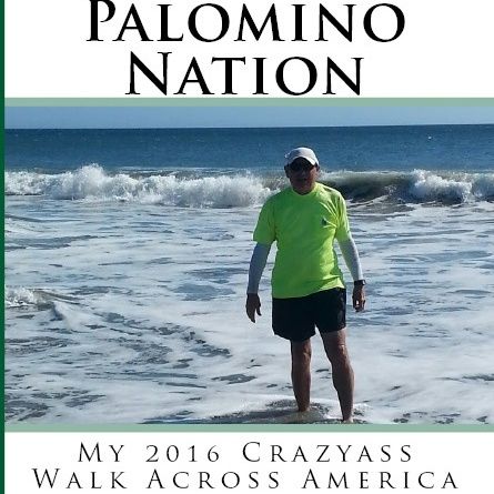 Big Blend Radio: Jim Ostdick - Palomino Nation: My 2016 Crazyass Walk Across America