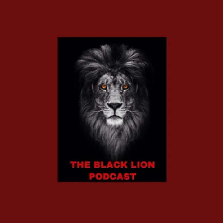 THE BLACK LION PODCAST EPISODE 5