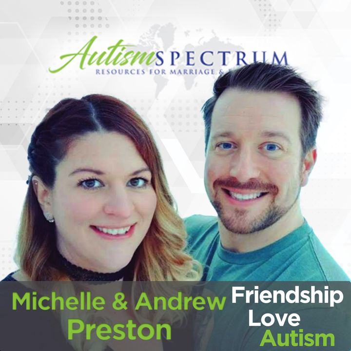 Friendship Love Autism with ND Couple Michelle & Andrew Preston