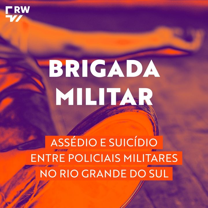 #4 | Brigada Militar: policiais criticam formação violenta