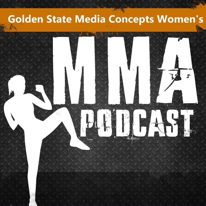 GSMC Women's MMA Podcast Episode 44: Chasing The Queen
