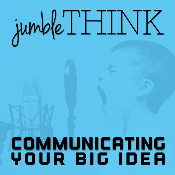 Communicating Your Big Idea | Michael Woodward