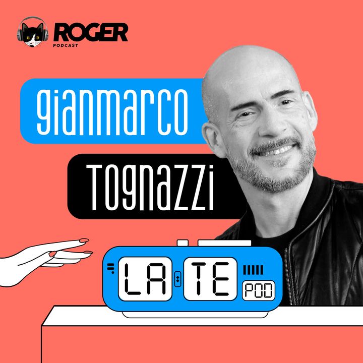 Un toscazio a Late Pod (feat. Gianmarco Tognazzi)