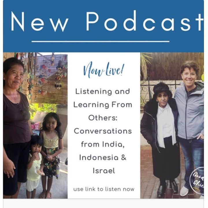 Listening & Learning from Others: Conversations from India, Indonesia & Israel