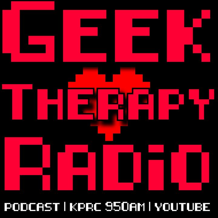 Geek Therapy Radio Podcast