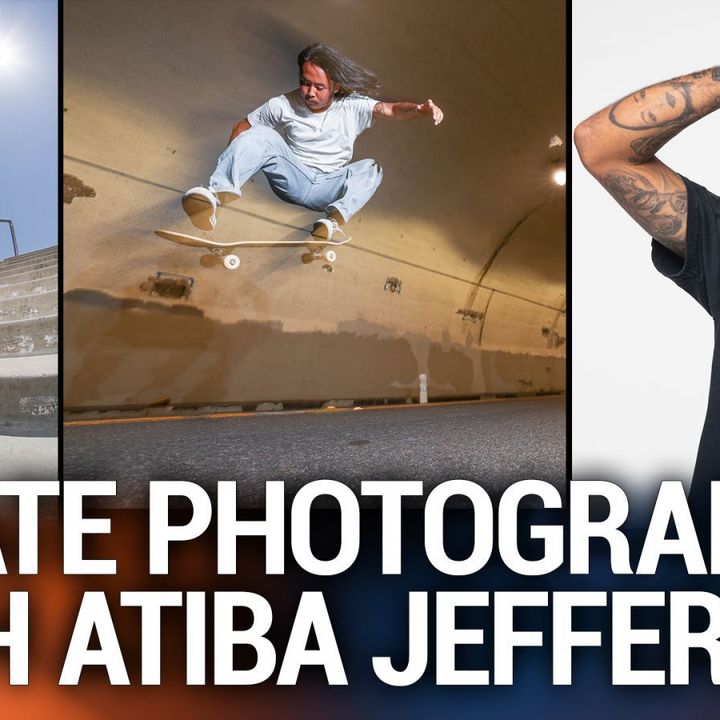 HOP 104: Atiba Jefferson: Photographers' Go-to Tip - Skate Photography