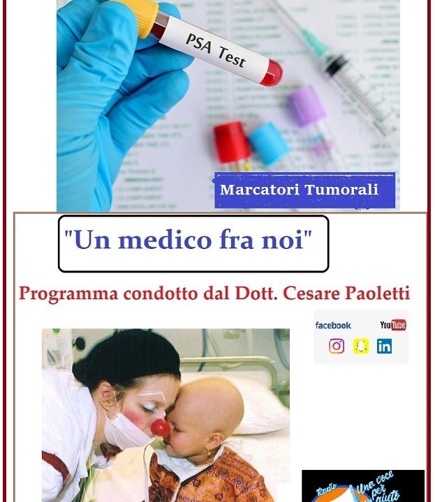 "UN MEDICO FRA NOI" Dott. Cesare Paoletti - MARCATORI TUMORALI
