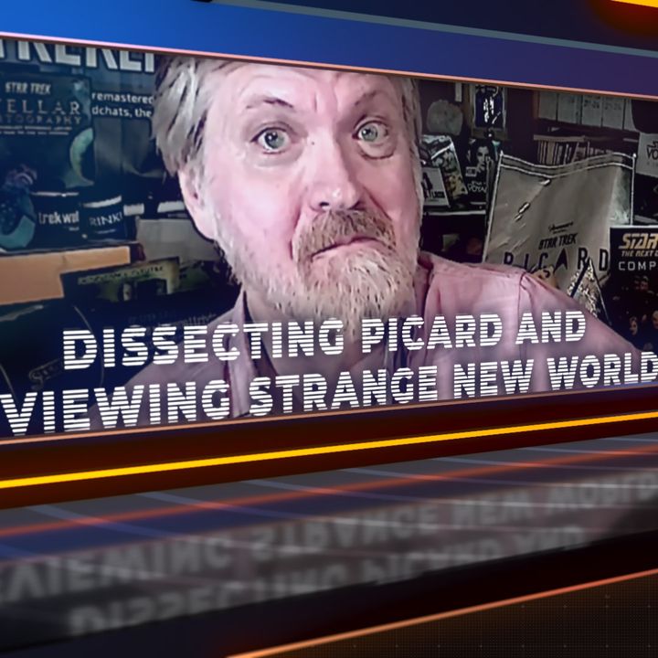 Wrapping Up Picard and Previewing Strange New Worlds with Larry Nemecek