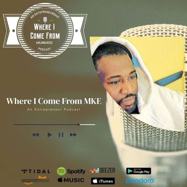 Where I Come From MKE Podcast