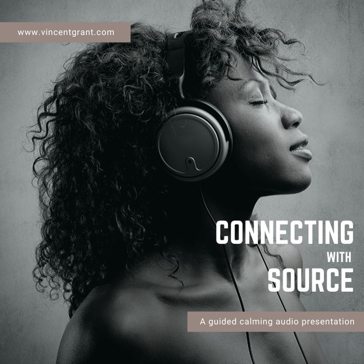 Connecting with Source - Vinny Grant