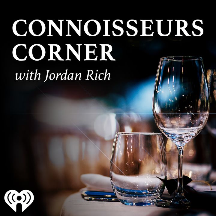 Connoisseurs Corner With Jordan Rich