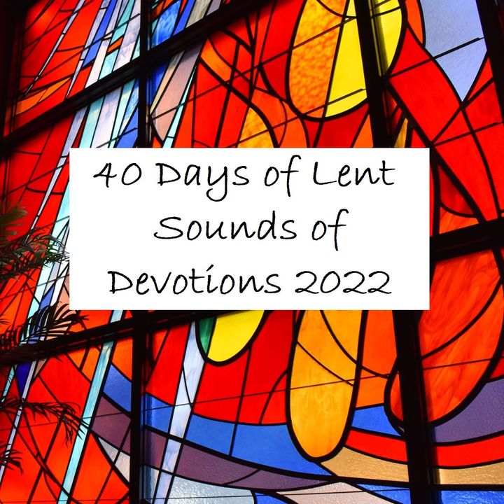 40 Days of Lent - Sounds of Devotion
