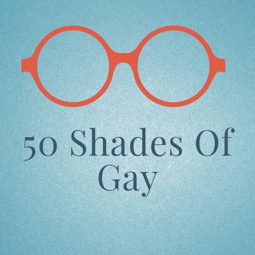 50 shades of gay