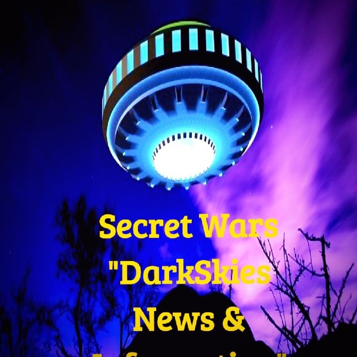 Secret Wars Episode 18 - Dark Skies News And information