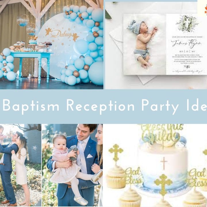 Baptism reception party ideas for your family