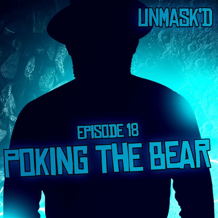 Poking The Bear | Episode 18