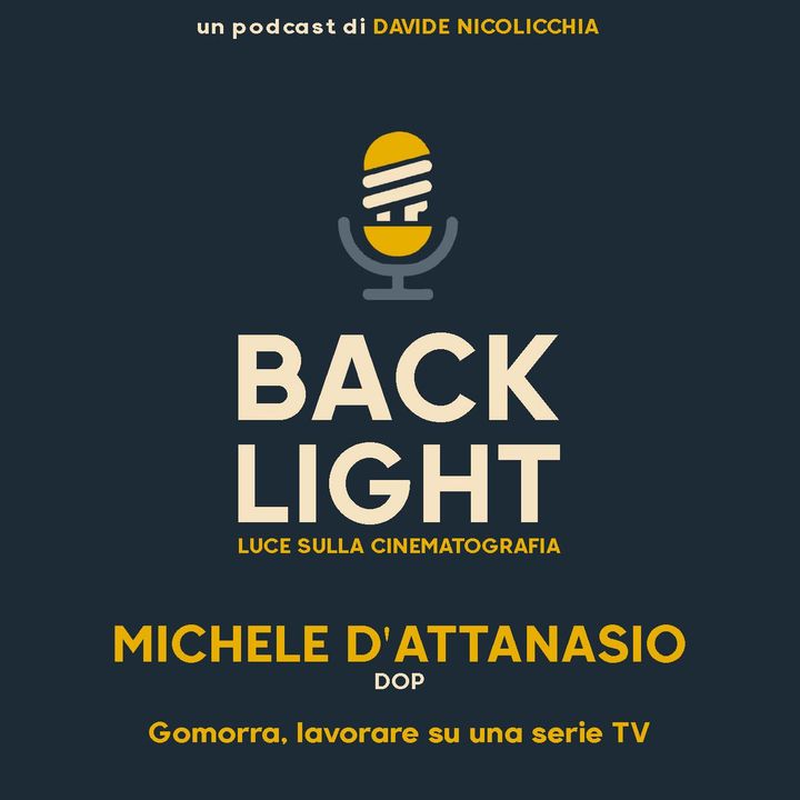 #70 Michele D'Attanasio - DOP | Parte 2: Gomorra, lavorare su una serie TV