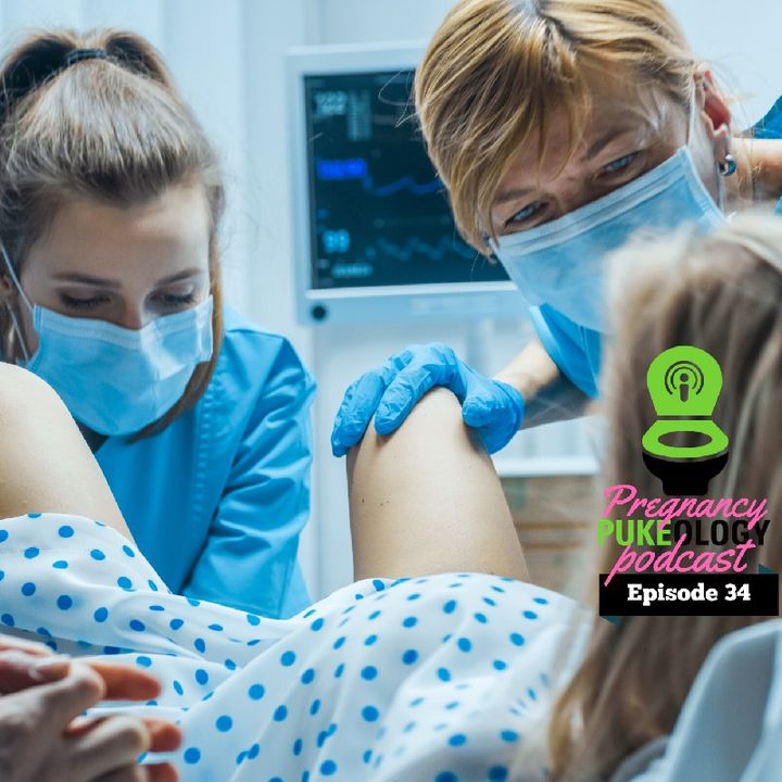 Pooping While Giving Birth Pregnancy Pukeology Podcast Episode 34