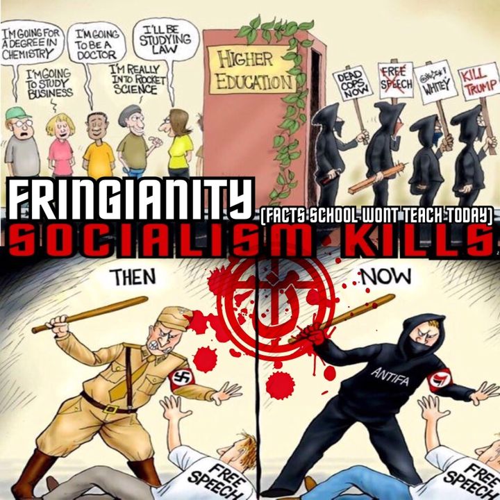 Ep,65 SOCALISM KILLS (FACTS SCHOOL WONT TEACH YOU TODAY)