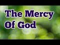 The Mercy and Compassion of God
