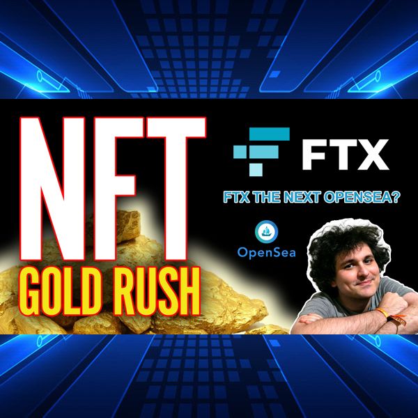 303. FTX NFT Gold Rush | Stef Curry + Tom Brady Could Take Crypto Mainstream