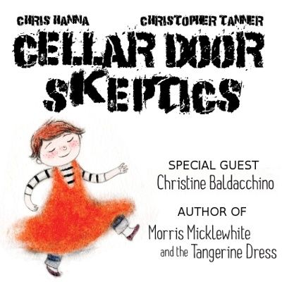 #32: Cellar Door Skeptics and The Tangerine Dress