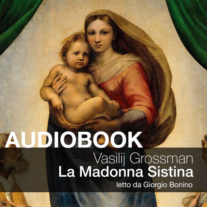 La Madonna Sistina - Vasilij Grossman