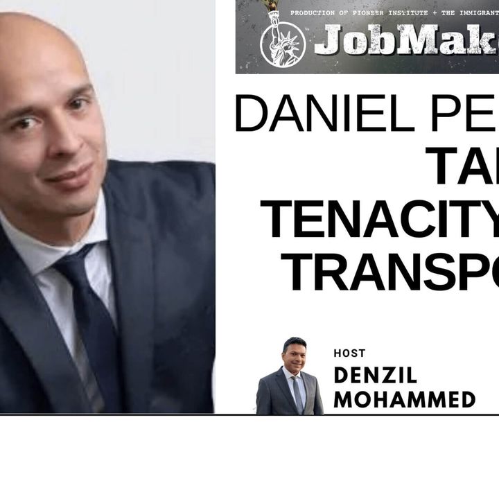 Daniel Perez Takes Tenacity to Transport