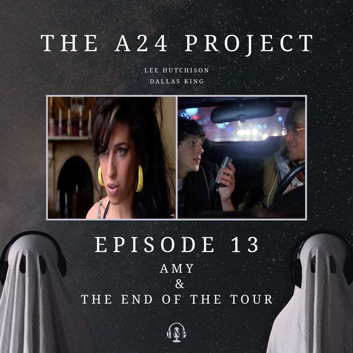 13 - Amy & The End of the Tour