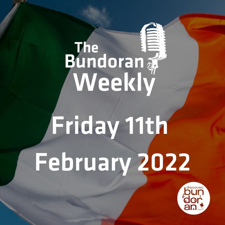 172 - The Bundoran Weekly - Friday 11th February 2022