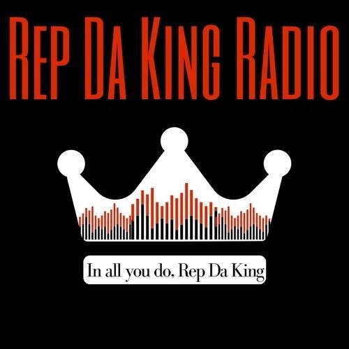 Rep Da King Radio Podcast