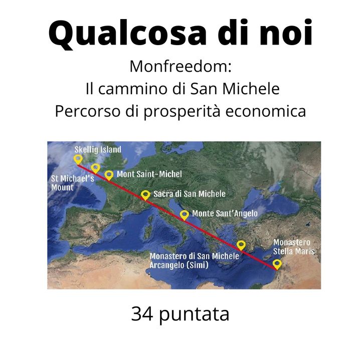 Il cammino di San Michele - Percorso di prosperità economica