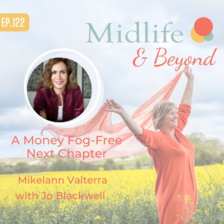 How to be free of the Money FOG with Mikkelann Valterra