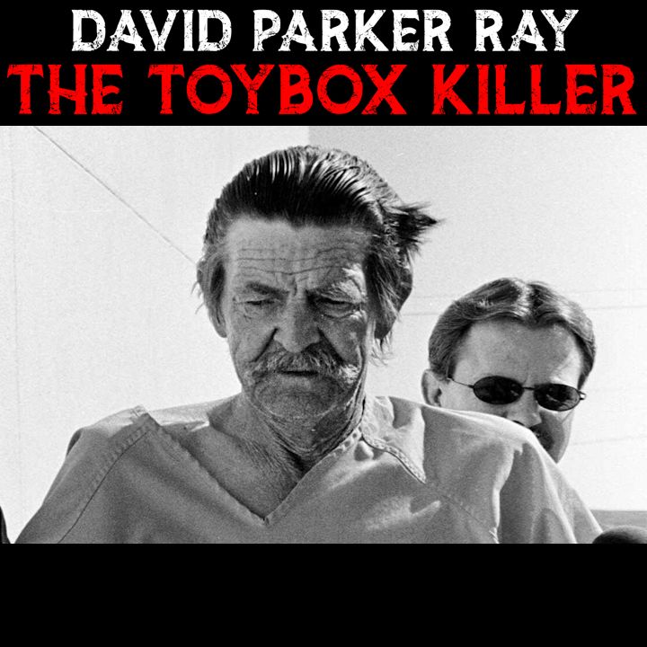 David Parker Ray - The Toy-Box Killer - Episode 12