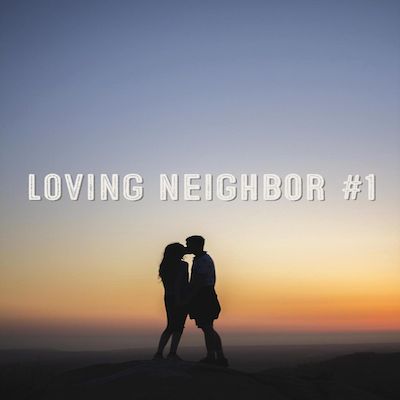 Loving Neighbor #1: A Gospel-Shaped Marriage