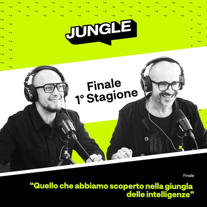 Jungle Podcast - Finale Stagione 1