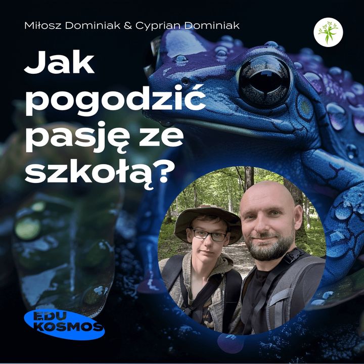 EDK#210: Między pasją a szkołą - Miłosz i Cyprian Dominiakowie