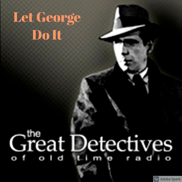 The Great Detectives Present Let George Do It