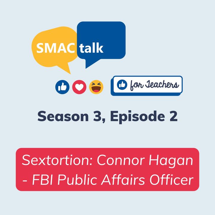 Sextortion:  Connor Hagan - FBI Public Affairs Officer