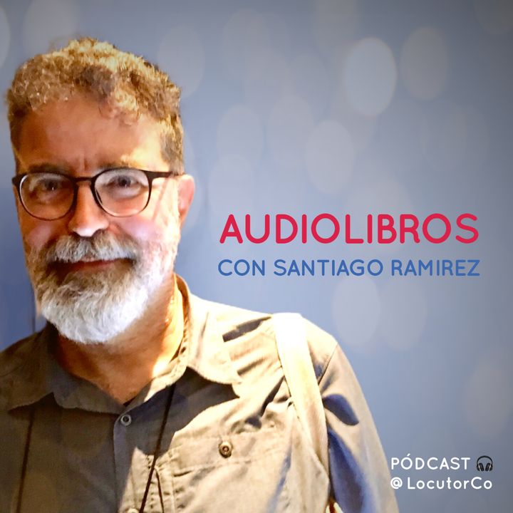 Audiolibros, con Santiago Ramírez