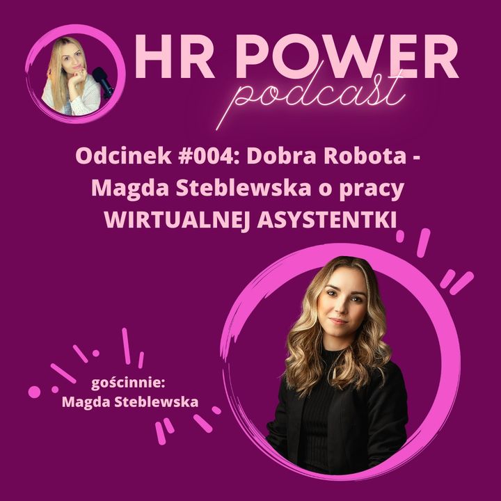 #004 Dobra Robota - Magda Steblewska o pracy WIRTUALNEJ ASYSTENTKI